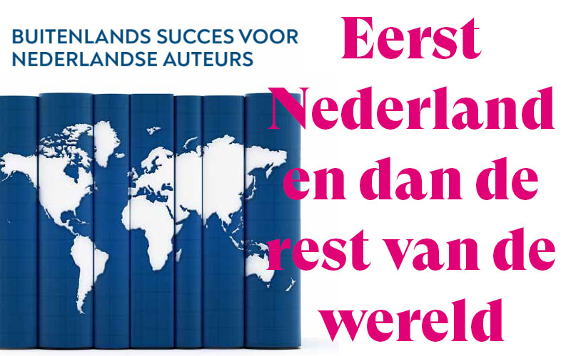 Als je boek over grenzen gaat 🌎 Buitenlands succes voor Nederlandse auteurs